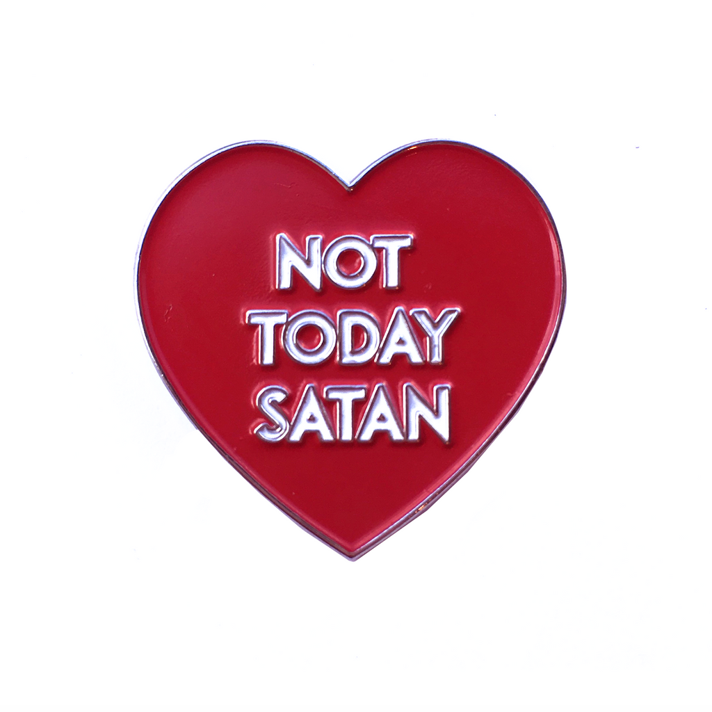 Not Today Satan Pin - VERAMEAT